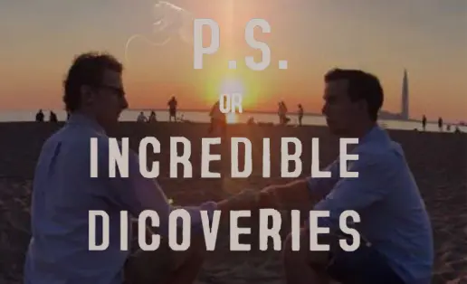 P.S. or Incredible Discoveries of Human Race Mysteries